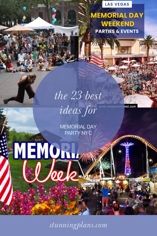 The 23 Best Ideas for Memorial Day Party Nyc Home, Family, Style and